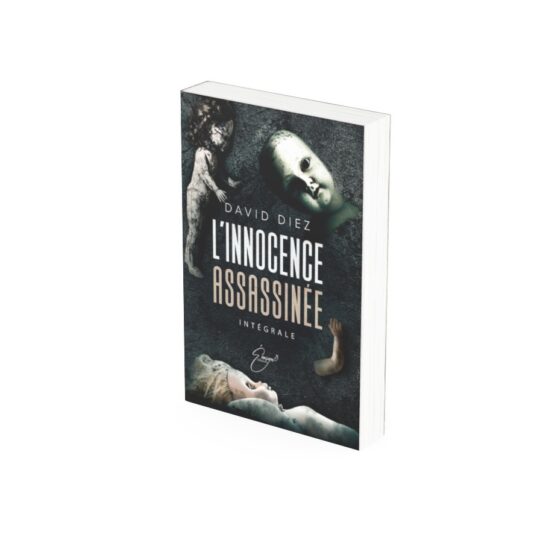 "L'innocence assassinée" de David Diez, l'intégrale.