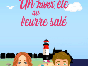 Un été au beurre sale elisha lowann chez évasion éditions