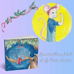 "Le merveilleux Noël de La Petite Souris" de Caroline Le Lac & Alicia Besson