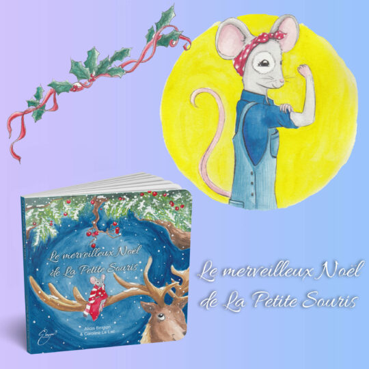 "Le merveilleux Noël de La Petite Souris" de Caroline Le Lac & Alicia Besson
