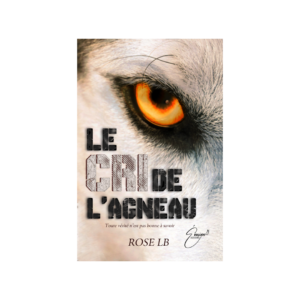 "Le cri de l'agneau" de Rose Lb