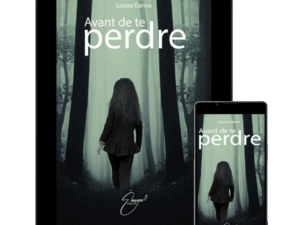 "Avant de te perdre" de Louisa Danna