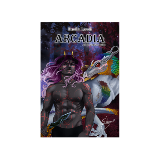 Précommande : "Arcadia et les druides noirs, tome 2" de Estelle Loveli