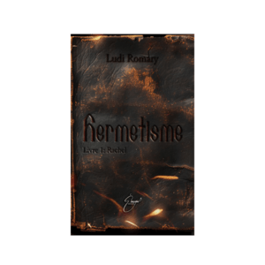 Hermétisme de Ludi Romary