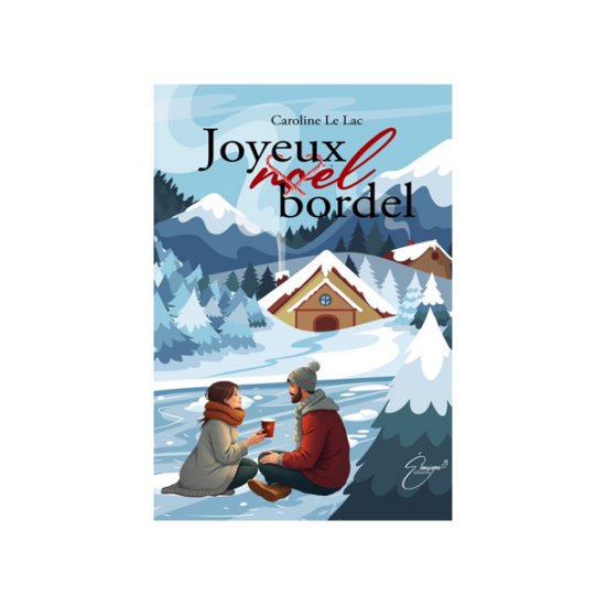 "Joyeux bordel" de Caroline Le Lac