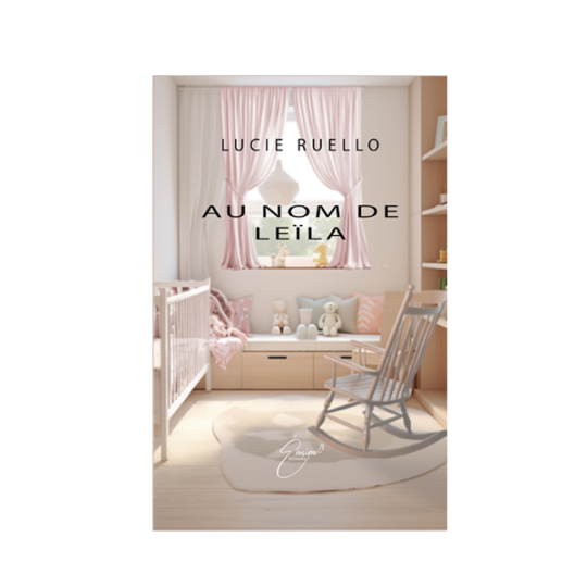 "Au nom de Leïla" de Lucie Ruello