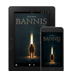 "Bannis, tome 1 : Calissa" de Louisa Danna