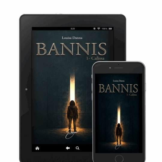"Bannis, tome 1 : Calissa" de Louisa Danna