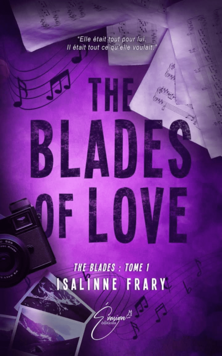 The blades of love Isalinne Frary chez évasion éditions