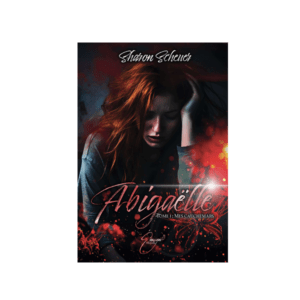 « Abigaëlle, tome 1 : Mes cauchemars » de Sharon Scheuer