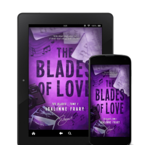 «The blades of love, tome 1» d'Isalinne Frary