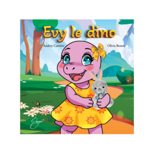 "Evy le dino" de Audrey Carrière & Olivia Benoit