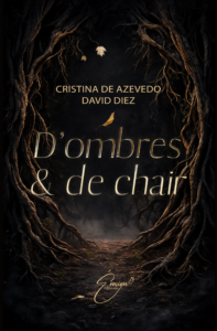 D ombre et de chair integrale Cristina de Azevedo David Diez évasion éditions