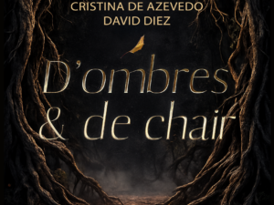 D ombre et de chair integrale Cristina de Azevedo David Diez évasion éditions