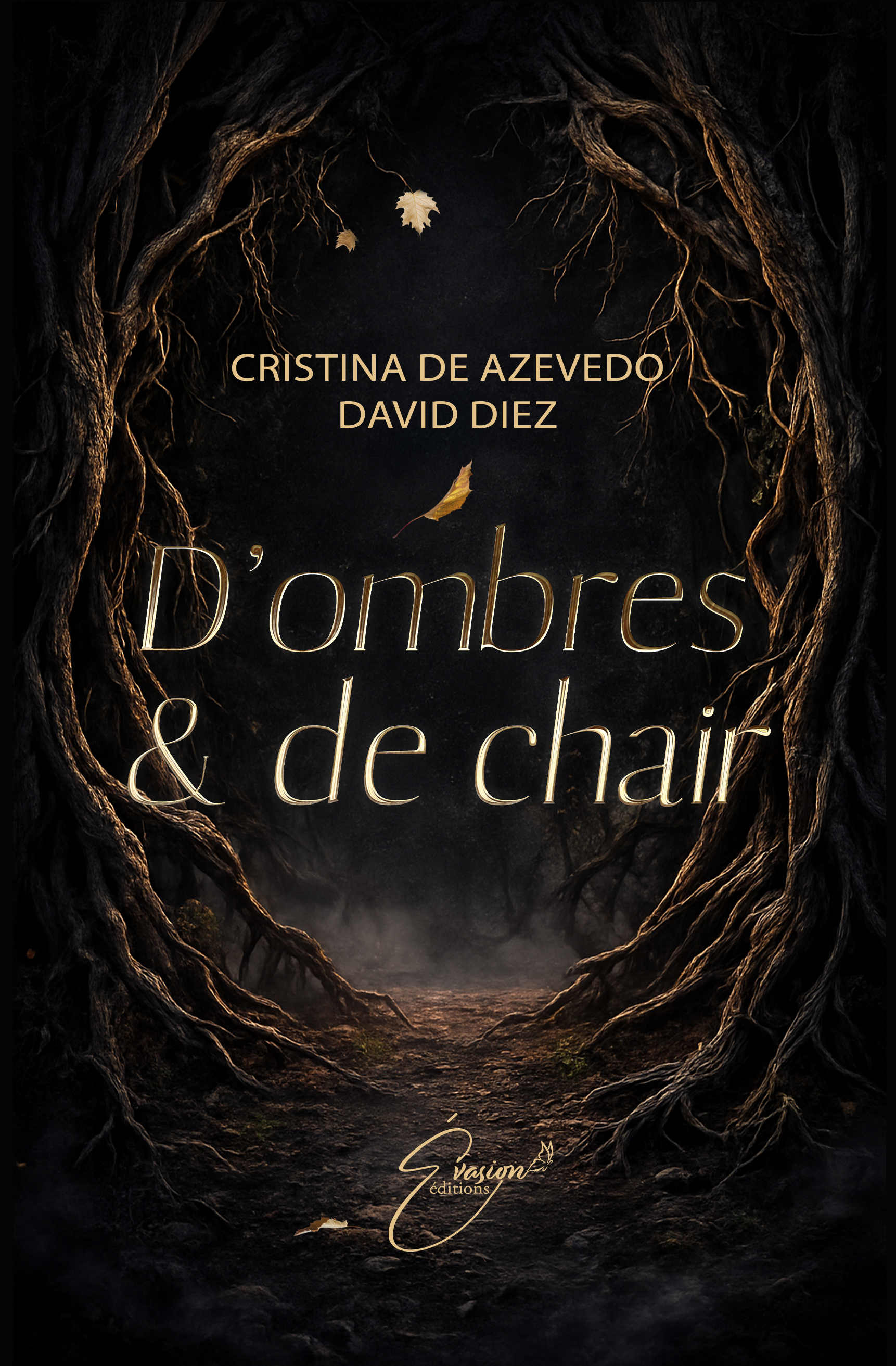 D ombre et de chair integrale Cristina de Azevedo David Diez évasion éditions
