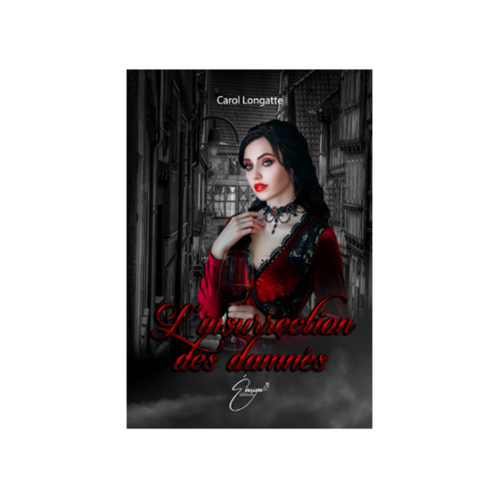 Précommande "L'insurrection des damnés" de Carol Longatte
