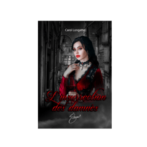 "L’insurrection des damnés" de Carol Longatte