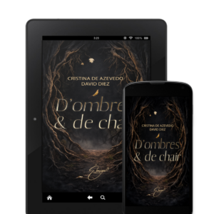 "D'ombres et de chair" l'intégral de Cristina De Azevedo & David Diez