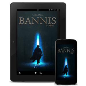 "Bannis, Tome 2 : Miko" de Louisa Danna
