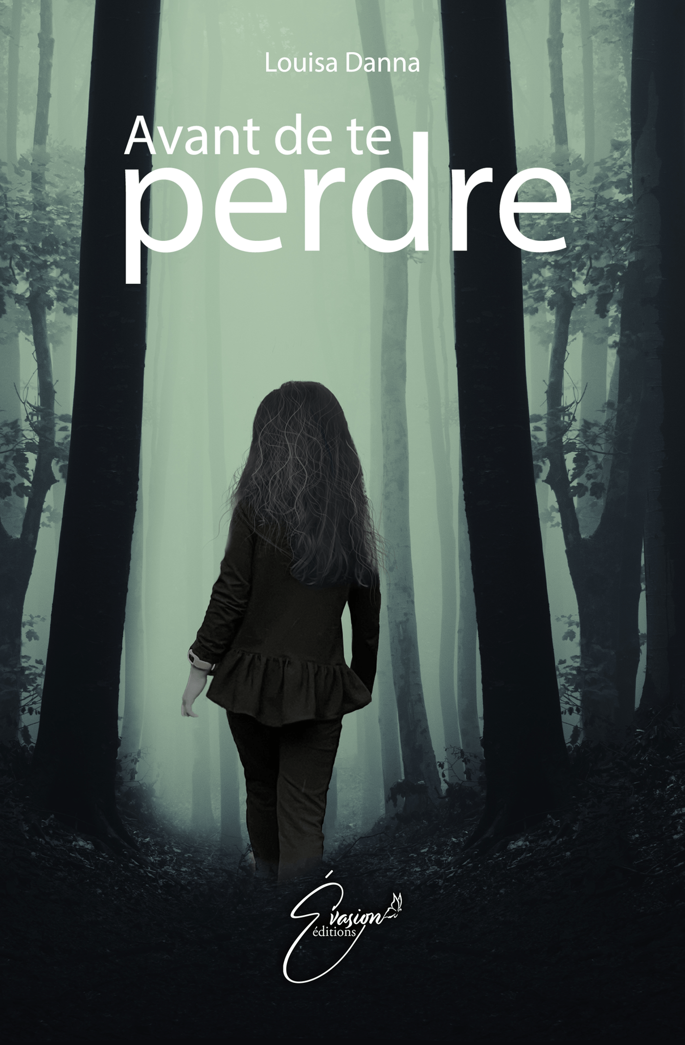 « Avant de te perdre » de Louisa Danna