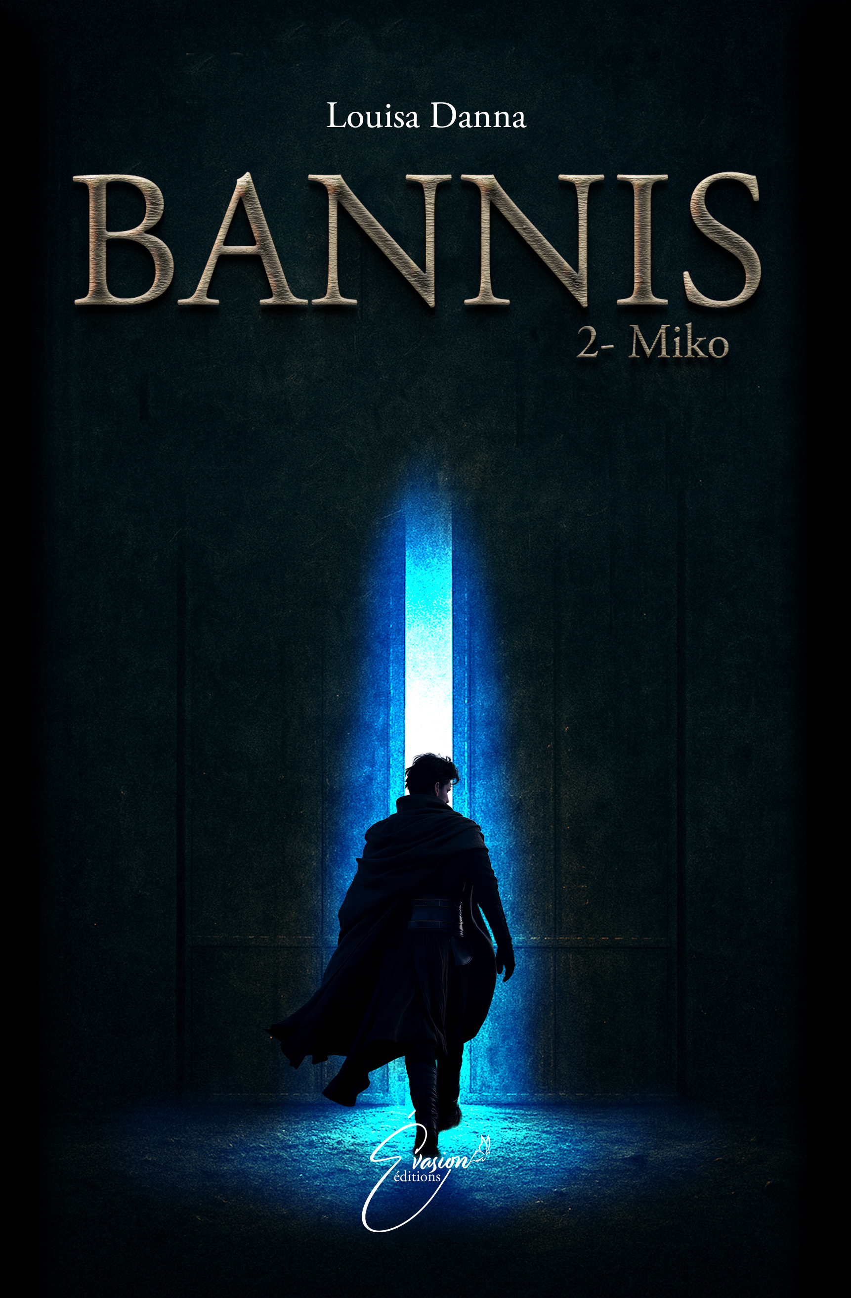 Bannis tome 2 miko louisa danna évasion éditions