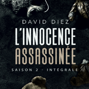 L innocence assassinee saison 2 david diez chez évasion éditions