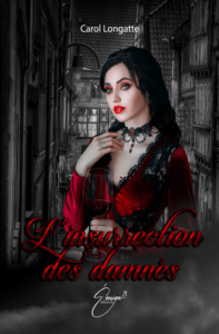 Linsurrection des damnes Carol Longatte chez évasion éditions